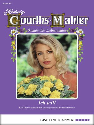 cover image of Hedwig Courths-Mahler--Folge 047
